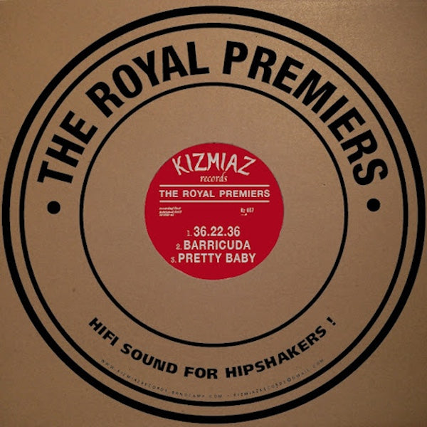 THE ROYAL PREMIERS Hifi Sound For Hipshakers! (10")