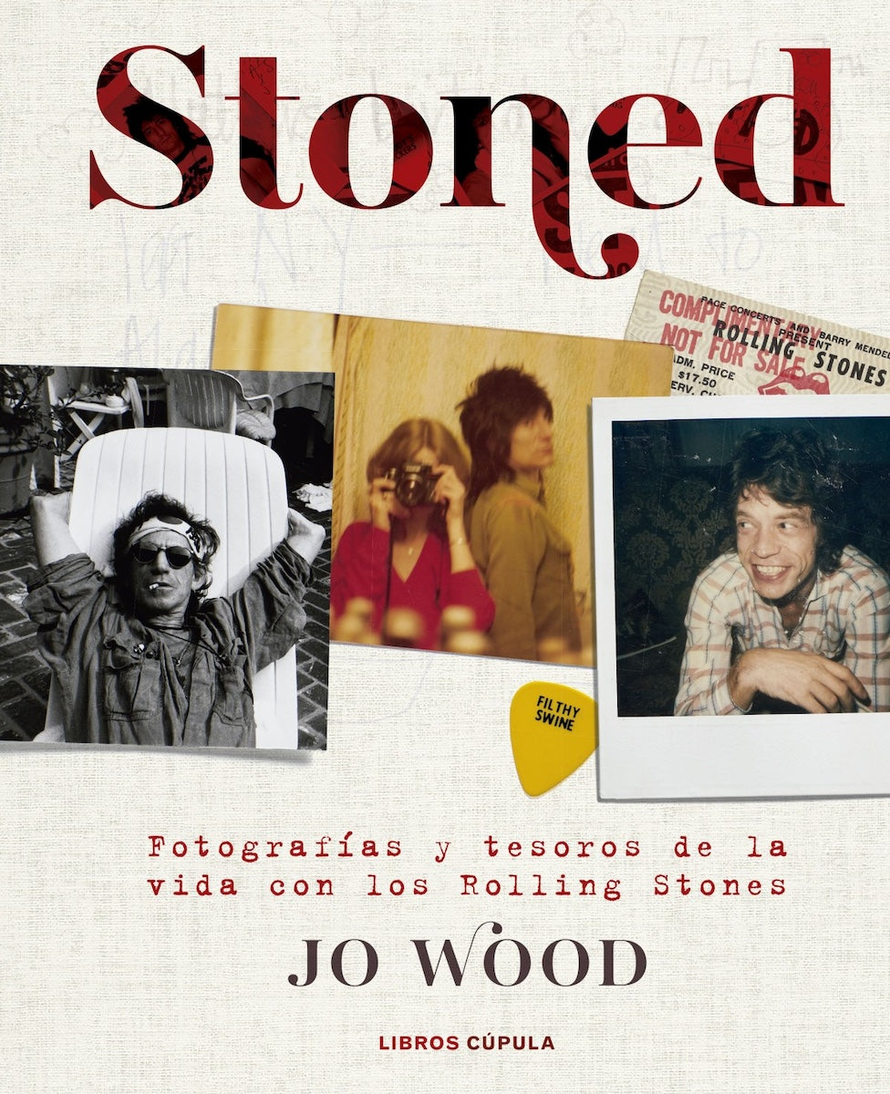 Stoned: Fotografías y tesoros de la vida con los Rolling Stones (Jo Wood)