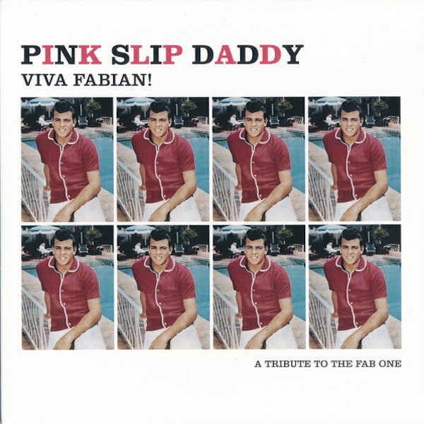 PINK SLIP DADDY Viva Fabian! A Tribute To The Fab One (7")