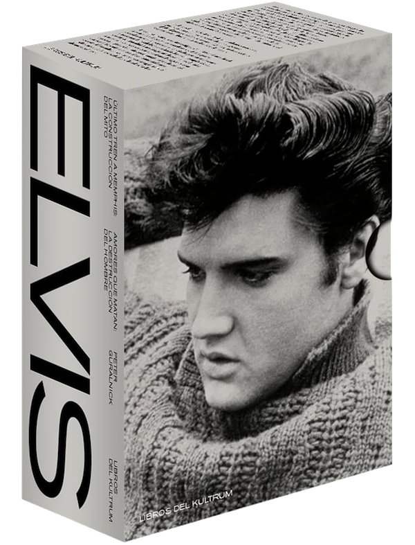 Elvis. Ultimo tren a Memphis / Amores que matan (Peter Guralnick)