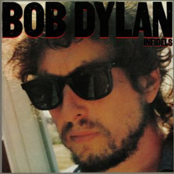 BOB DYLAN Infidels (LP)