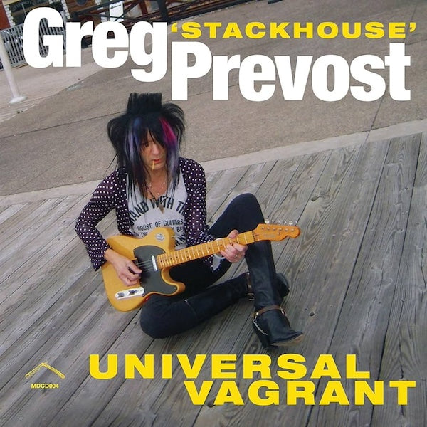 GREG 'STACKHOUSE' PREVOST Universal Vagrant (LP)