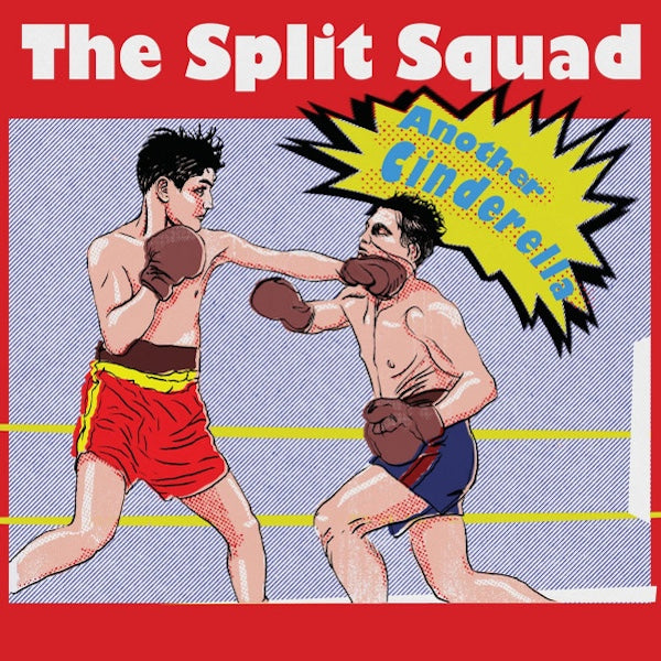 THE SPLIT SQUAD Another Cinderella (LP)