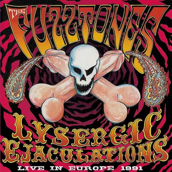 THE FUZZTONES Lysergic Ejaculations (2xLP)
