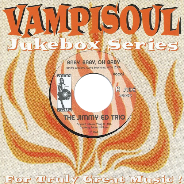 THE JIMMY ED TRIO Baby, Baby, Oh Baby (7")