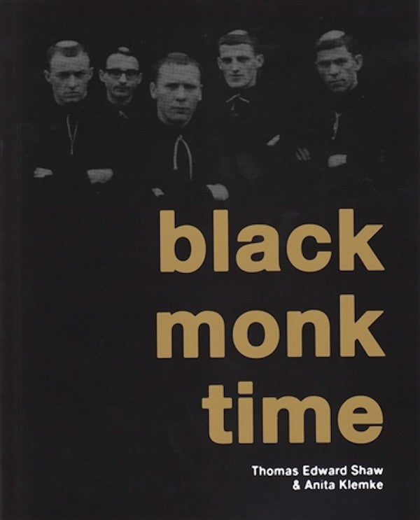 Black monk time (Thomas Edward Shaw & Anita Klemke)
