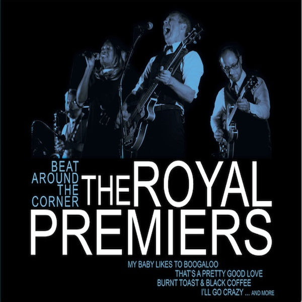 THE ROYAL PREMIERS Beat Around The Corner (LP+CD)