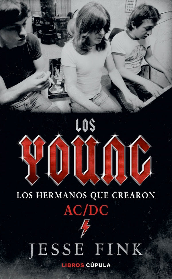 Los Young: Los hermanos que crearon Ac/Dc (Jesse Fink)