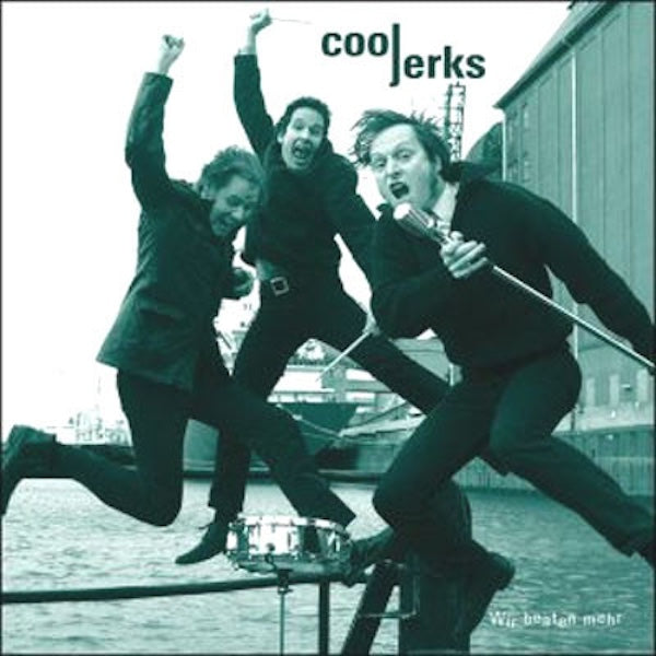 COOL JERKS Wir Beaten Mehr (LP)
