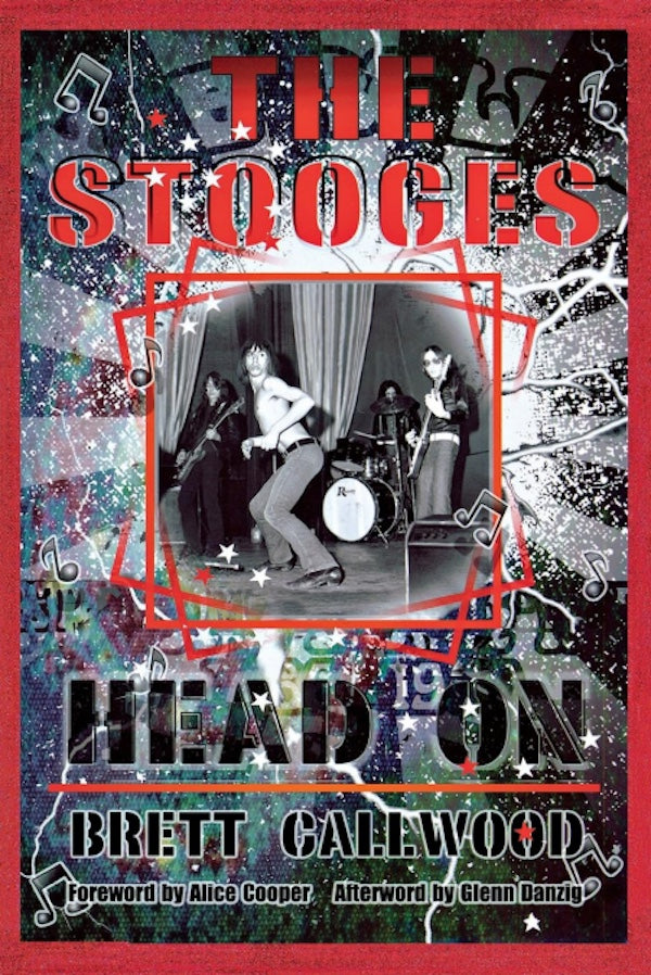 The Stooges: Head on (Brett Gallwood)