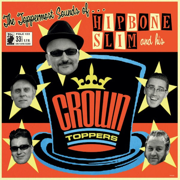 HIPBONE SLIM AND HIS CROWN TOPPERS The Toppermost Sounds Of... (LP)