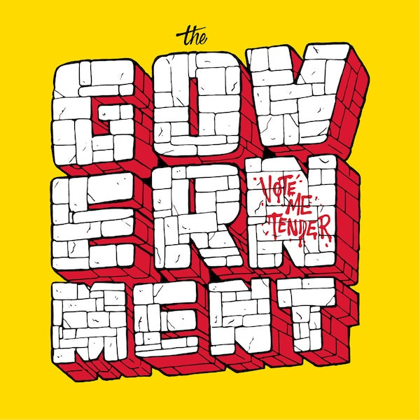 THE GOVERNMENT Vote Me Tender (LP)