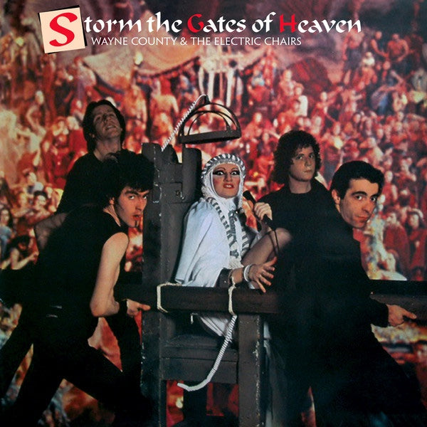 WAYNE COUNTY & THE ELECTRIC CHAIRS Storm The Gates Of Heaven (LP)