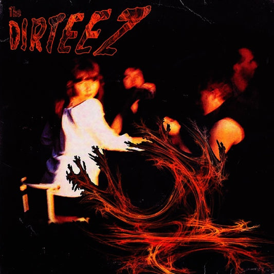 THE DIRTEEZ The Dirteez (7")