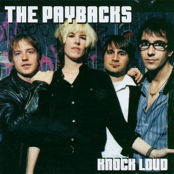 THE PAYBACKS Knock Loud (LP)