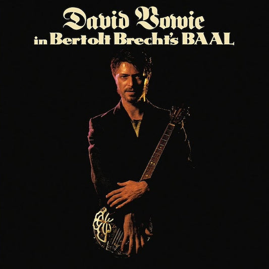 DAVID BOWIE In Bertolt Brecht's Baal (10")