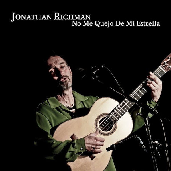 JONATHAN RICHMAN No Me Quejo De Mi Estrella (CD)