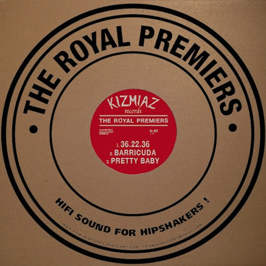 THE ROYAL PREMIERS Hifi Sound For Hipshakers! (10")