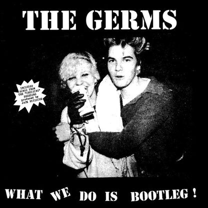 GERMS What We Do Is Bootleg! (LP)
