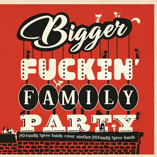 VARIOS Bigger Fuckin' Family Party (2xLP)