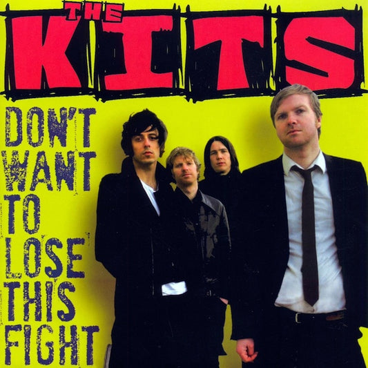 THE KITS Don't Want To Lose This Fight (7")