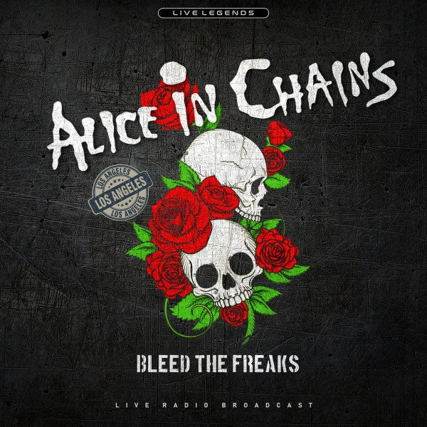 ALICE IN CHAINS Bleed The Freaks (LP)