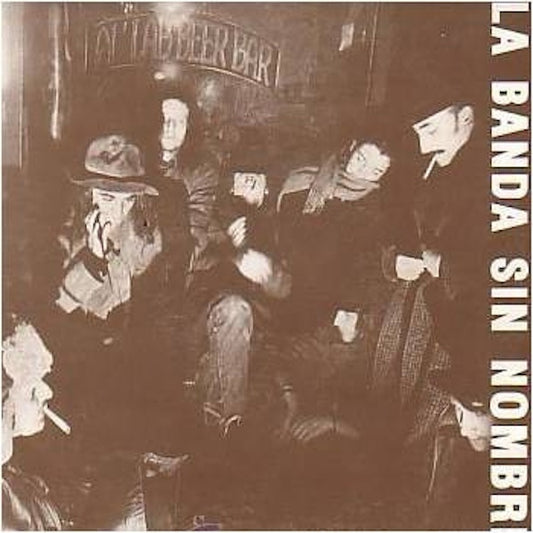 LA BANDA SIN NOMBRE La Banda Sin Nombre (7")