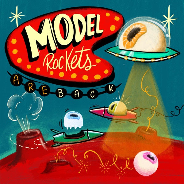 MODEL ROCKETS Are Back (7")