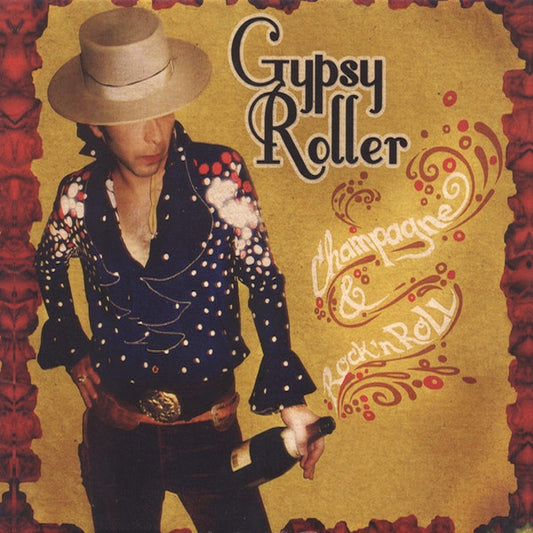 GYPSY ROLLER Champagne & Rock 'N Roll (CD)