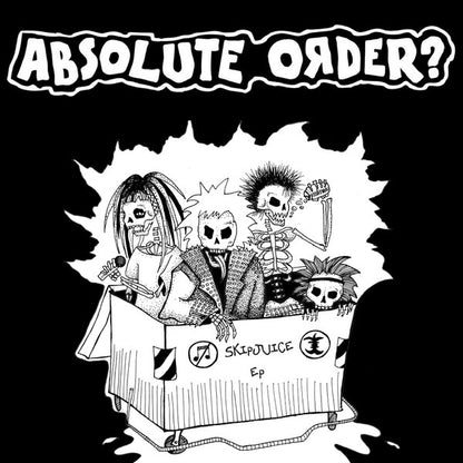 ABSOLUTE ORDER? Skipjuice Ep (7")