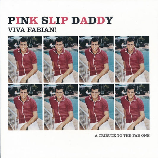 PINK SLIP DADDY Viva Fabian! A Tribute To The Fab One (7")