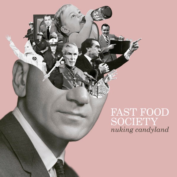 FAST FOOD SOCIETY Nuking Candyland (7")