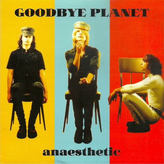 GOODBYE PLANET Anaesthetic (7")