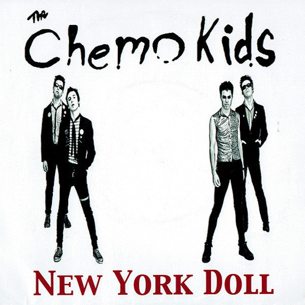 THE CHEMO KIDS New York Doll (7")