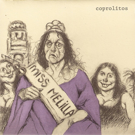 COPROLITOS Miss Melilla (7")