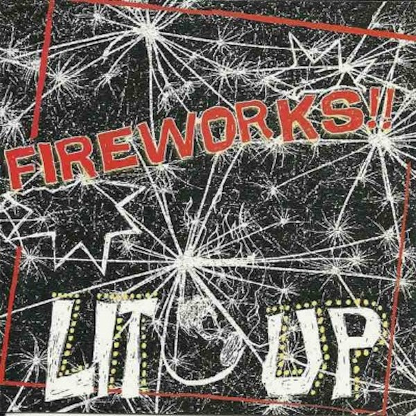 FIREWORKS Lit Up (LP)