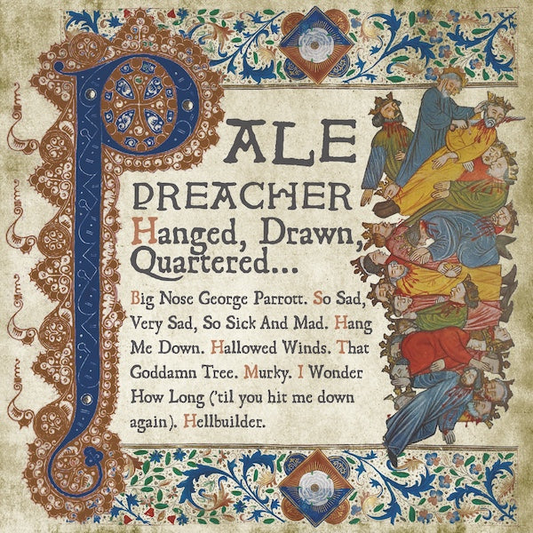 PALE PREACHER Hanged, Drawn, Quartered… (LP+7")