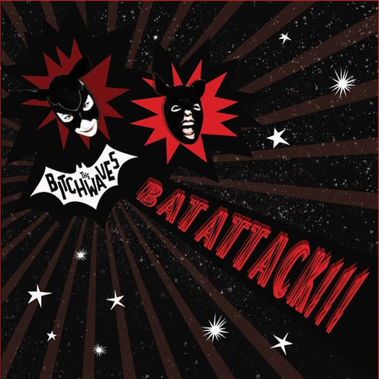 THE BITCHWAVES Batattack!!! (7")