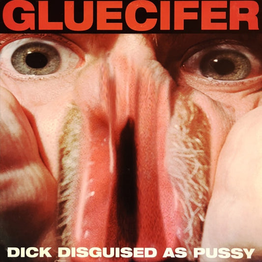 GLUECIFER Dick Disguised As Pussy (LP)