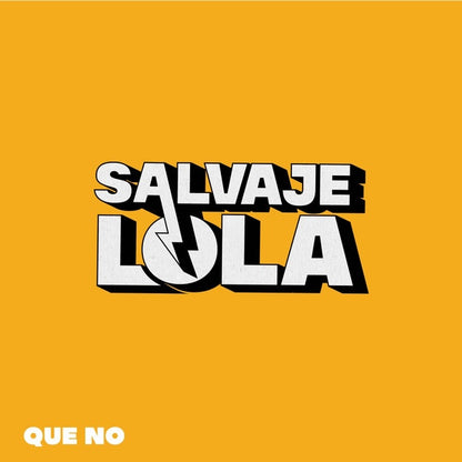 SALVAJE LOLA Que No (LP)