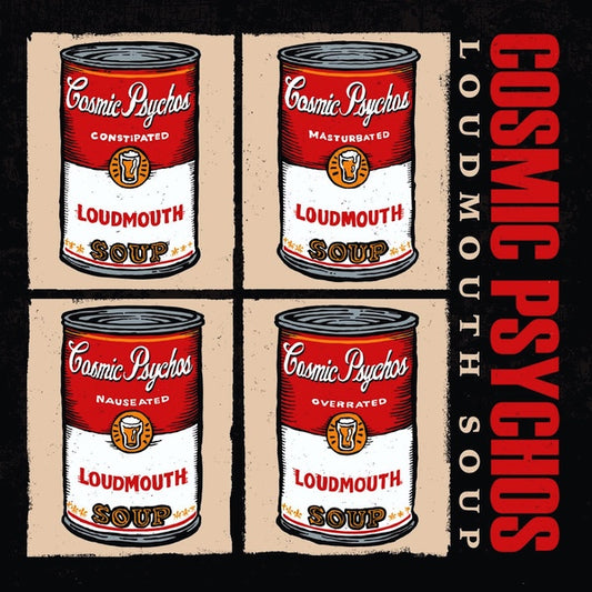 COSMIC PSYCHOS Loudmouth Soup (LP)