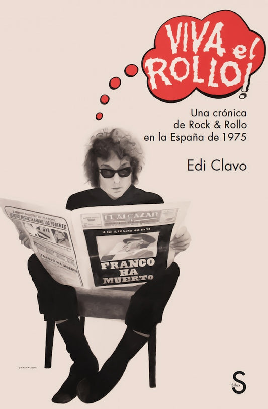 Viva el Rollo! Una crónica de Rock & Rollo en la España de 1975 (Edi Clavo)