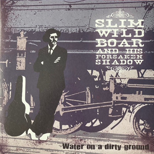 SLIM WILD BOAR Water On A Dirty Ground (LP)