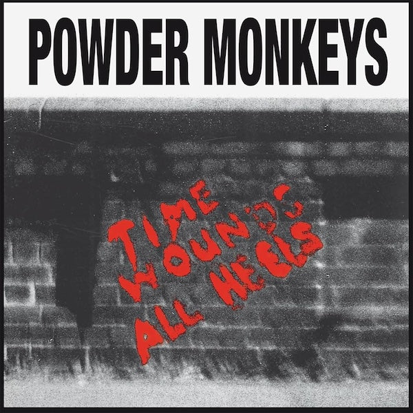 THE POWDER MONKEYS Time Wounds All Heels (LP)