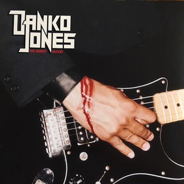 DANKO JONES We Sweat Blood (LP)