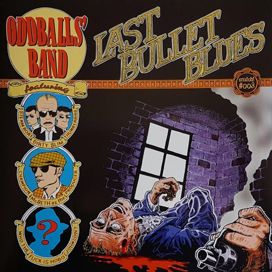 ODDBALLS' BAND Last Bullet Blues (10")