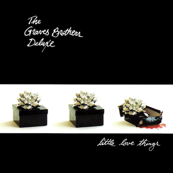 THE GRAVES BROTHERS DELUXE Little Love Things (LP)