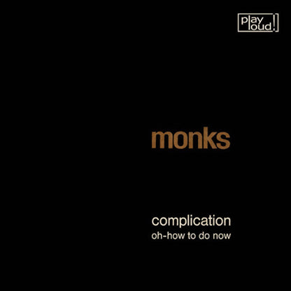 MONKS Complication (7")