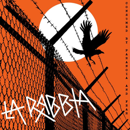 LA RABBIA Consumed Paranoia And Fear (LP)