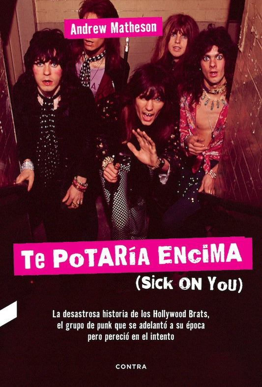 Te potaría encima (Sick on you) (Andrew Matheson)